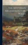 Morganwg Iolo, Owen Jones - The Myvyrian Archaiology of Wales: Collected Out of Ancient Manuscripts; Volume 3