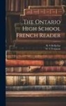 W. C. Ferguson, H. S. McKellar - The Ontario high school French reader