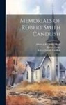 Robert Smith Candlish, Robert Rainy, William Wilson - Memorials of Robert Smith Candlish