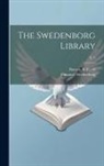 Emanuel Swedenborg, B. F. (Benjamin Fiske) Barrett - The Swedenborg Library; v. 9