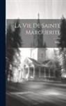 Wace - La Vie De Sainte Marguerite