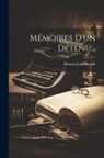 Honoré Jean Riouffe (Baron - Mémoires D'un Détenu