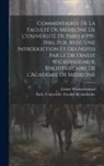 Ernest Wickersheimer, Paris Université Faculté de Médecin - Commentaires de la Faculté de médecine de l'Université de Paris (1395-1516), pub. avec une introduction et des notes par le Dr Ernest Wickersheimer, b
