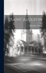 L'Abbe Jules Martin - Saint Augustin