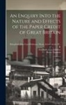John Hatchard, Henry Thornton, John Cam Hobhouse Baron Broughton - An Enquiry Into the Nature and Effects of the Paper Credit of Great Britain: 6