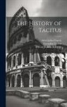 William Jackson Brodribb, Alfred John Church, Cornelius Tacitus - The History of Tacitus