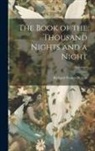 Richard Francis Burton - The Book of the Thousand Nights and a Night; Volume 9