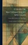 Gaston Albert Gohierre De Longchamps - Cours De Mathématiques Spéciales: Géométrie Analytique À Trois Dimensions. 1884