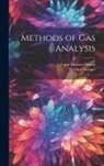 Louis Munroe Dennis, Walther Hempel - Methods of Gas Analysis