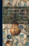 Moritz Moszkowski - Anthology of German Piano Music; Volume 2
