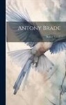 Robert Lowell - Antony Brade