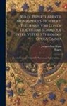 Rupert (of Deutz), Jacques-Paul Migne - R.d.d. Ruperti Abbatis Monasterii S. Heriberti Tuitiensis Viri Longe Doctissimi Summique Inter Veteres Theologi Opera Omnia: De Glorificatione Trinita