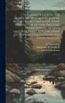 Jules Croissandeau, De Lorris Guillaume, De Meun Jean - Le Roman de la rose, par Guillaume de Lorris et Jean de Meung. Éd. accompagnée d'une traduction en vers, précédée d'une introd., notices historiques e