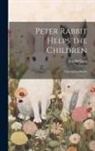 Eva [From Old Catalog] Williams - Peter Rabbit Helps the Children; a Springtime Playlet