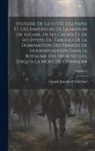 Claude Joseph De Cherrier - Histoire De La Lutte Des Papes Et Des Empereurs De La Maison De Souabe, De Ses Causes Et De Ses Effets, Ou Tableau De La Domination Des Princes De Hoh