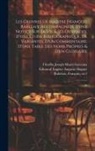 Edmond Eugène Auguste Huguet, Charles Joseph Marty-Laveaux, François Rabelais - Les oeuvres de maistre François Rabelais; accompagnées d'une notice sur sa vie & ses ouvrages, d'une étude bibliographique, de variantes, d'un comment