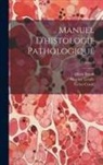Albert Brault, Victor Cornil, Maurice Letulle - Manuel d'histologie pathologique; Volume 2