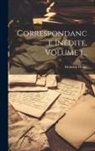 Heinrich Heine - Correspondance Inédite, Volume 1