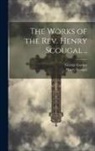 Henry Scougal, George Garden - The Works of the Rev. Henry Scougal
