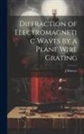 J. Shmoys - Diffraction of Electromagnetic Waves by a Plane Wire Grating