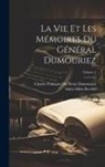 Saint-Albin Berville, Charles François Du Périer Dumouriez - La Vie Et Les Mémoires Du Général Dumouriez; Volume 1