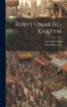 Omar Khayyam, Amad F. Al-Najaf - Rubyt Umar al-Khayym