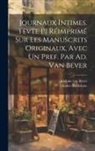 Charles Baudelaire, Adolphe Van Bever - Journaux intimes. Tevte [!] réimprimé sur les manuscrits originaux, avec un pref. par Ad. van Bever