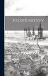 Jan Neruda - Prosté Motivy