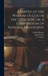 Charles Bonnet, L. Dutens, John Wesley - A Survey of the Wisdom of God in the Creation; or, A Compendium of Natural Philosophy: 5