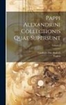 Friedrich Otto Hultsch, Pappus - Pappi Alexandrini Collectionis Quae Supersunt; Volume 3