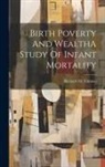 Richard M. Titmuss - Birth Poverty And WealthA Study Of Infant Mortality