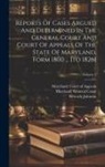 Thomas Harris, Reverdy Johnson, Maryland Court of Appeals - Reports Of Cases Argued And Determined In The General Court And Court Of Appeals Of The State Of Maryland, Form 1800 ... [to 1826]; Volume 2