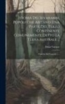 Denis Vairasse - Istoria Dei Sevarambi, Popoli Che Abitano Una Parte Del Terzo Continente Comunemente Detto La Terra Australe ...: Tradotta Dal Francese
