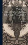 B. C. Mazumdar - Typical selections from Oriya literature; Volume 1