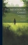 John Payne, A. Kempis Thomas - The Imitation of Christ: In Three Books