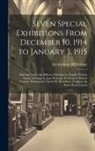 Art Institute Of Chicago - Seven Special Exhibitions From December 10, 1914 to January 3, 1915: Paintings by George Bellows, Paintings by Charles Warren Eaton, Paintings by Jane
