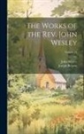Joseph Benson, John Wesley - The Works of the Rev. John Wesley; Volume 11