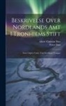 Petter Dass, Albert Christian Dass - Beskrivelse Over Nordlands Amt I Tronhiems Stift: Først Udgivet Under Titel Nordlands Trompet