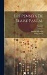 Auguste Molinier, Blaise Pascal - Les Pensées De Blaise Pascal; Volume 2
