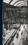 Roux Aine, Louis Barré - Herculanum Et Pompéi: Recueil Général Des Peintures, Bronzes, Mosaïques, Etc. Découverts Jusqu'à Ce Jour Et Reproduit D'après "le Antichità