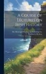 Thomas A. McAvoy, The Messenger Printing and Publishing - A Course of Lectures on Irish History