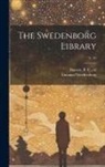 Emanuel Swedenborg, B. F. (Benjamin Fiske) Barrett - The Swedenborg Library; v. 10