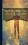 Douglas Cole - New Beginnings, and The Record
