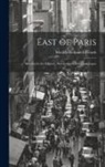 Matilda Betham-Edwards - East of Paris: Sketches in the Gâtinais, Bourbonnais, and Champagne