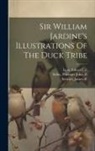 William Jardine, Edward Lear, Prideaux John Selby - Sir William Jardine's Illustrations Of The Duck Tribe