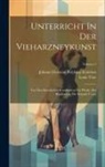 Louis Vitet, Johann Christian Polykarp Erxleben - Unterricht In Der Vieharzneykunst: Von Den Innerlichen Krankheiten Der Pferde, Des Rindviehes, Der Schaafe U.a.m; Volume 2