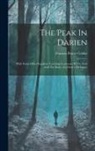 Frances Power Cobbe - The Peak In Darien: With Some Other Inquiries Touching Concerns Of The Soul And The Body, An Octave Of Essays