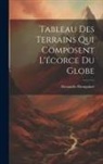 Alexandre Brongniart - Tableau Des Terrains Qui Composent L'écorce Du Globe