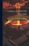 H. Noble - Fabrication De L'acier