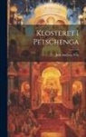 Jens Andreas Friis - Klosteret I Petschenga